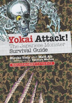 Yokai Attack!: The Japanese Monster Survival Guide by Hiroko Yoda