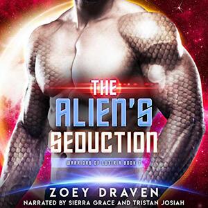 The Alien's Seduction by Zoey Draven