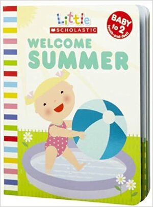 Welcome Summer by Jill Ackerman