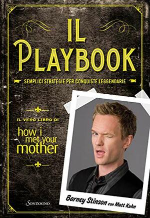 Il playbook. Semplici strategie per conquiste leggendarie by Matt Kuhn, Matt Kuhn