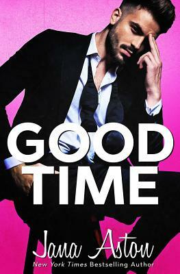 Good Time by Jana Aston