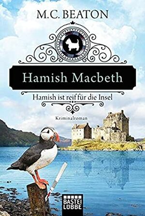 Hamish ist reif für die Insel by M.C. Beaton
