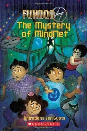 The Mystery of Mindnet by Aniruddha Sen Gupta