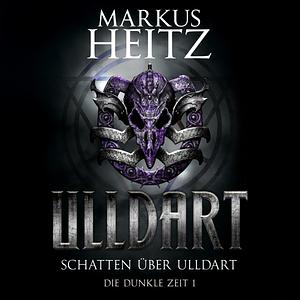 Schatten über Ulldart by Markus Heitz