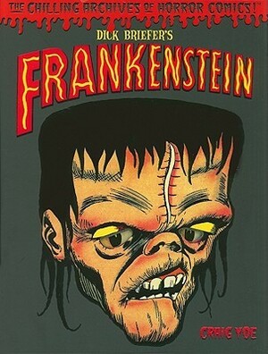 Dick Briefer's Frankenstein by Craig Yoe, Dick Briefer