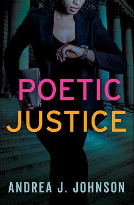 Poetic Justice by Andrea J. Johnson