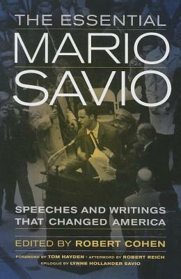 Essential Mario Savio by Robert Cohen