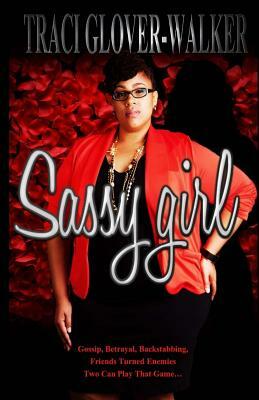 Sassy Girl by Traci Glover Walker