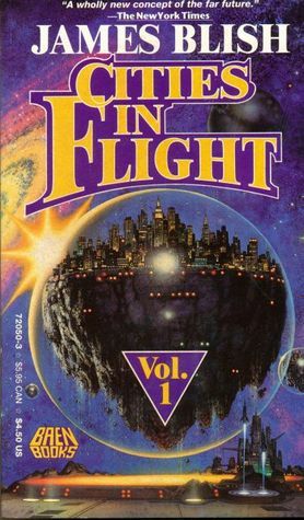 Cities in Flight Vol. 1 by James Blish