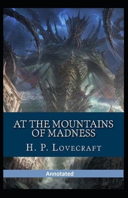 At the Mountains of Madness Annotated by H.P. Lovecraft