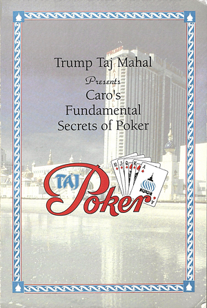 Trump Taj Mahal Presents Mike Caro's Fundamental Secrets of Poker by Mike Caro