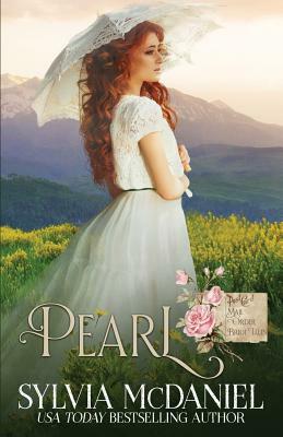 Pearl: Mail Order Bride Tales by Sylvia McDaniel