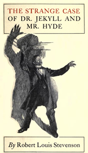 The Strange Case of Dr. Jekyll and Mr. Hyde by Robert Louis Stevenson