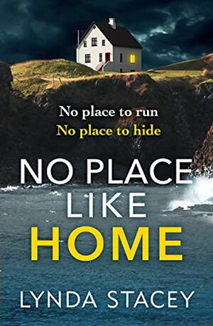 No Place Like Home by Lynda Stacey