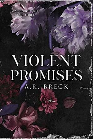 Violent Promises by A.R. Breck