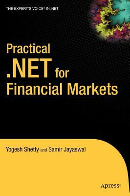 Practical .Net for Financial Markets by Vivek Shetty, Manish Jayaswal