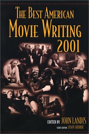 The Best American Movie Writing 2001 by John Landis