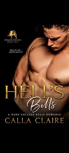 Hell's Bells by Calla Claire