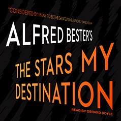 The Stars My Destination by Alfred Bester