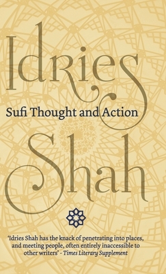 Sufi Thought and Action by Idries Shah