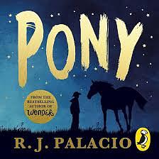 Pony by R.J. Palacio