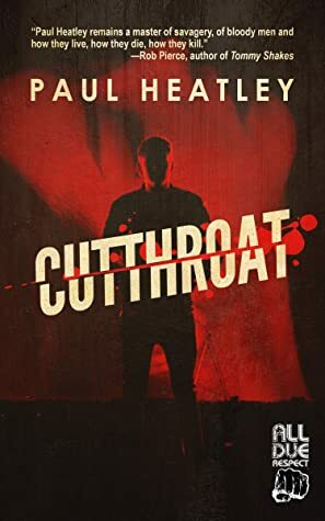 Cutthroat by Paul Heatley