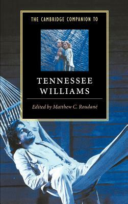 The Cambridge Companion to Tennessee Williams by 