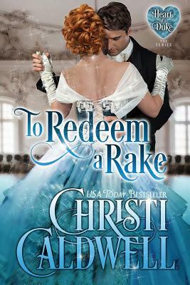 To Redeem a Rake by Christi Caldwell