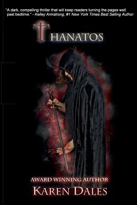 Thanatos: Book Three of the Chosen Chronicles by Karen Dales