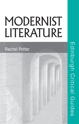 Modernist Literature by Rachel Potter
