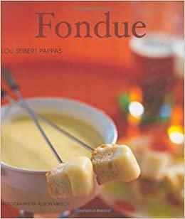 Fondue by Lou Seibert Pappas, Alison Miksch