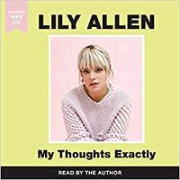 My Thoughts Exactly by Lily Allen