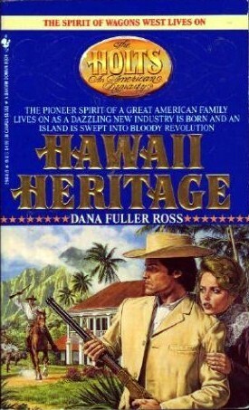 Hawaii Heritage by Dana Fuller Ross