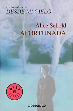 Afortunada by Alice Sebold