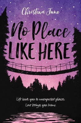 No Place Like Here by Christina June