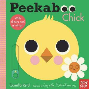 Peekaboo: Chick by Ingela P. Arrhenius, Camilla Reid