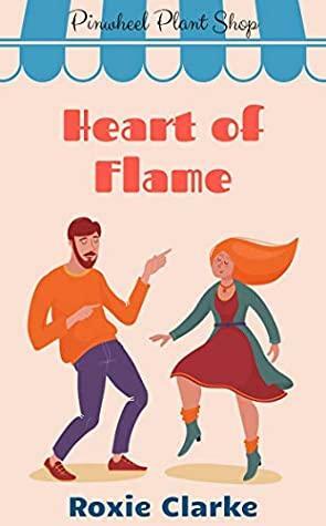 Heart of Flame by Roxie Clarke
