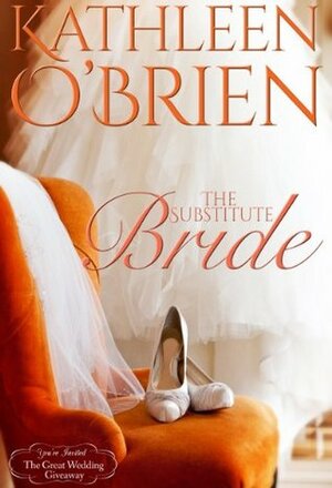 The Substitute Bride by Kathleen O'Brien