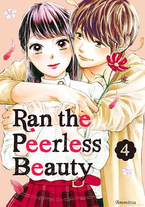 Ran the Peerless Beauty, Vol. 4 by Ammitsu