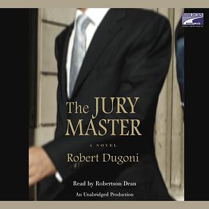 The Jury Master by Robert Dugoni