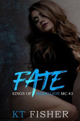 Fate by Kt Fisher