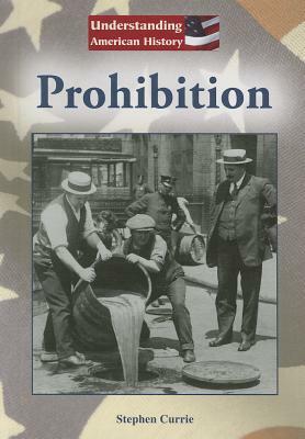 Prohibition by Stephen Currie