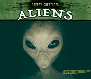 Aliens by Sarah Tieck