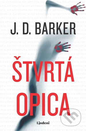 Štvrtá opica by J.D. Barker