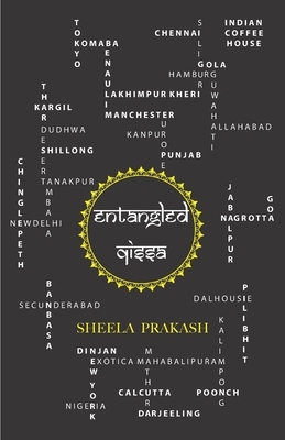 Entangled Qissa by Sheela Prakash