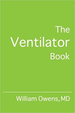 The Ventilator Book by William Owens