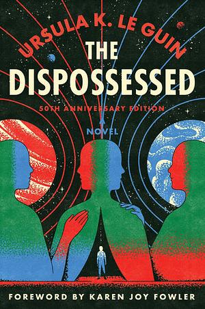 The Dispossessed by Ursula K. Le Guin