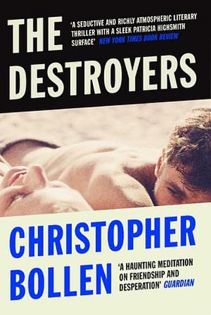 The Destroyers by Christopher Bollen