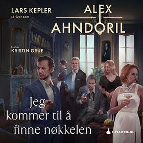 Jeg kommer til å finne nøkkelen  by Alex Ahndoril