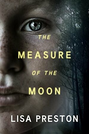 The Measure of the Moon by Lisa Preston